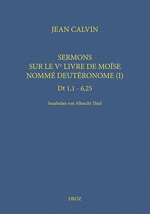 Téléchargez le livre :  Sermons sur le Ve livre de Moïse nommé Deutéronome (I)