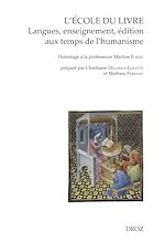 Télécharger le livre :  L'école du livre. Langues, enseignement, édition aux temps de l'humanisme
