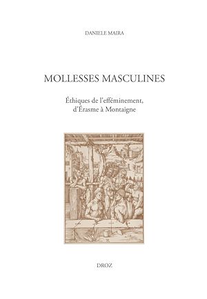 Téléchargez le livre :  Mollesses Masculines