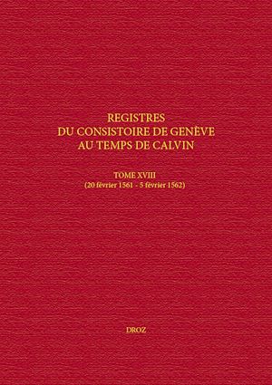 Téléchargez le livre :  Registres du Consistoire de Genève au temps de Calvin