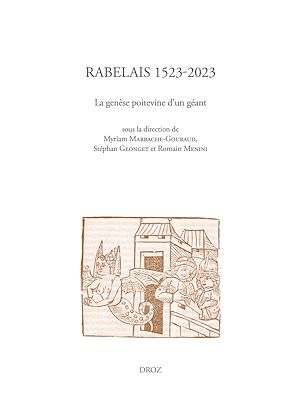 Téléchargez le livre :  Rabelais 1523-2023. La genèse poitevine d'un géant