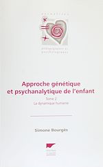 Télécharger le livre :  Approche génétique et psychanalytique de l'enfant (2)