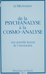 Télécharger le livre :  De la Psychanalyse à la cosmo-analyse