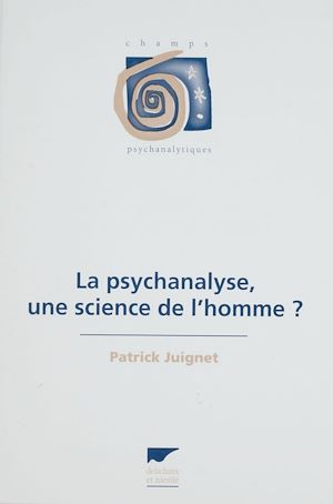 Téléchargez le livre :  La Psychanalyse : une science de l'homme ?