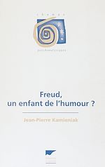 Télécharger le livre :  Freud : un enfant de l'humour