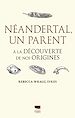 Télécharger le livre :  Néandertal, un parent