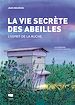 Télécharger le livre :  La vie secrète des abeilles