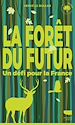 Télécharger le livre :  La Forêt du futur