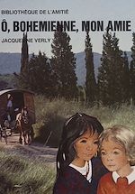 Télécharger le livre :  Ô, bohémienne, mon amie