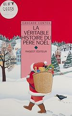 Télécharger le livre :  La Véritable Histoire du Père Noël