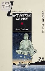 Télécharger le livre :  Le Fétiche de jade