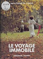 Télécharger le livre :  Le voyage immobile