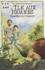 Télécharger le livre :  L'Île aux iguanes