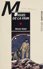 Télécharger le livre :  Miguel de la faim