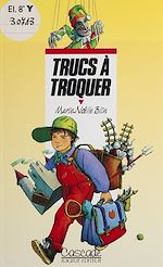 Télécharger le livre :  Trucs à troquer