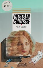 Télécharger le livre :  Pièges en coulisse