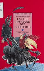 Télécharger le livre :  La Plus Affreuse des sorcières