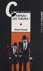 Télécharger le livre :  Chapeau les tueurs !