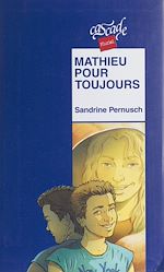 Télécharger le livre :  Mathieu pour toujours