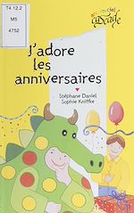 Télécharger le livre :  J'adore les anniversaires