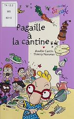 Télécharger le livre :  Pagaille à la cantine