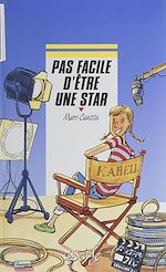 Télécharger le livre :  Pas facile d'être une star