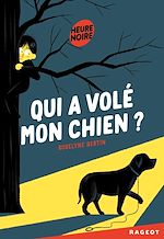 Télécharger le livre :  Qui a volé mon chien ?