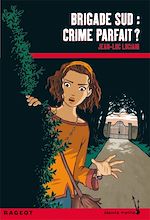 Télécharger le livre :  Brigade Sud : Crime parfait ?