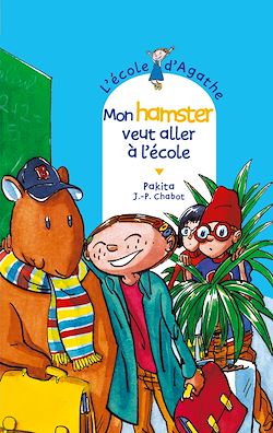 Télécharger le livre :  Mon hamster veut aller à l'école