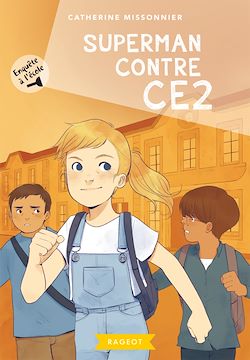 Télécharger le livre :  Enquête à l'école - Superman contre CE2