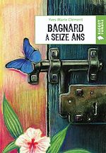 Télécharger le livre :  Bagnard à seize ans