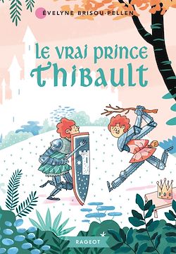 Télécharger le livre :  Le vrai prince Thibault