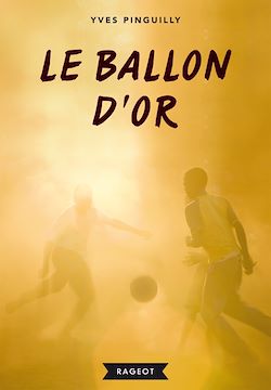 Télécharger le livre :  Le ballon d'or