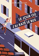 Télécharger le livre :  Le jour où j'ai raté le bus
