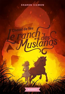 Télécharger le livre :  Le ranch des mustangs - Cheval de feu