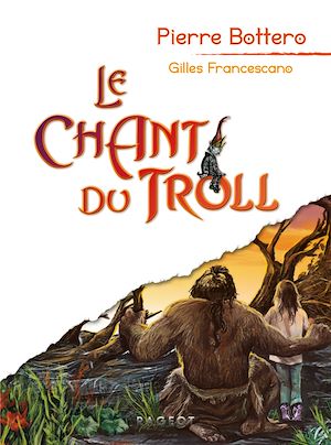 LE CHANT DU TROLL