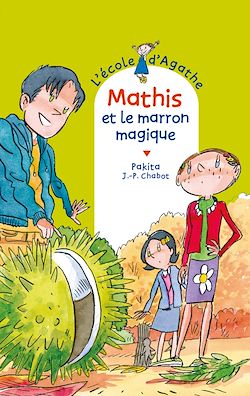 Télécharger le livre :  Mathis et le marron magique