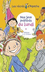 Télécharger le livre :  Nos jeux préférés du lundi (Les récrés d'Agathe)