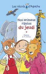 Télécharger le livre :  Nos animaux rigolos du jeudi (Les récrés d'Agathe)