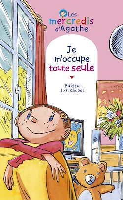 Télécharger le livre :  Je m'occupe toute seule (Les mercredis d'Agathe)