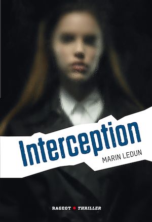 Interception | Ledun, Marin. Auteur