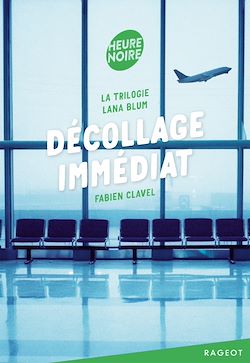 Télécharger le livre :  La trilogie Lana Blum - Décollage immédiat