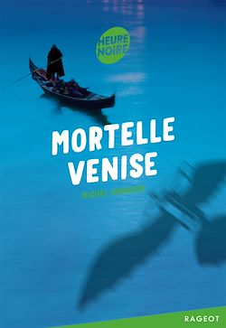 Télécharger le livre :  Mortelle Venise