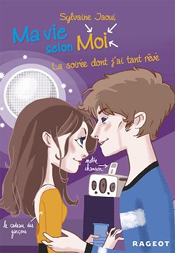 Télécharger le livre :  Ma vie selon moi T4 : La soirée dont j'ai tant rêvé
