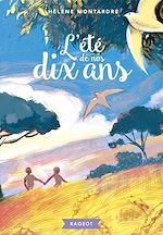 Télécharger le livre :  L'été de nos dix ans