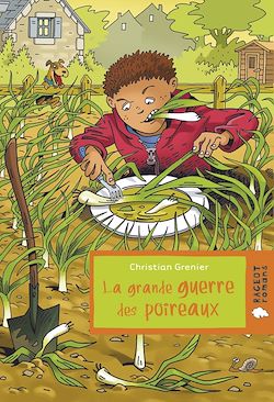 Télécharger le livre :  La grande guerre des poireaux