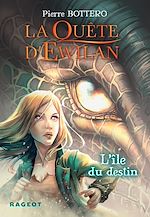 Télécharger le livre :  La Quête d'Ewilan - Tome 3 : L'île du destin
