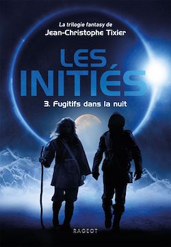 Télécharger le livre :  Les Initiés - Fugitifs dans la nuit