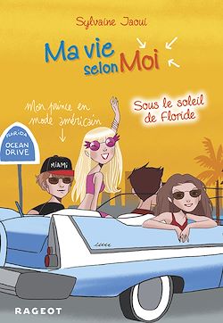 Télécharger le livre :  Ma vie selon moi T8 : Sous le soleil de Floride
