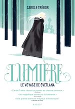 Télécharger le livre :  Lumière, le voyage de Svetlana